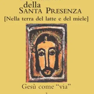 Il cammino della santa presenza. Vol. 3 Gesù come via Più Venduto