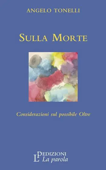 Direttamente Dal Produttore Sulla morte. Considerazioni sul possibile oltre