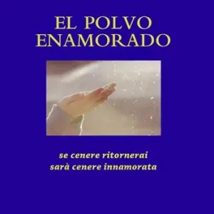El polvo enamorado. Se cenere ritornerai sarà cenere innamorata Vendita Finale