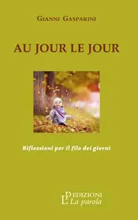 Consegna Rapida Au jour le jour. Riflessioni per il filo dei giorni
