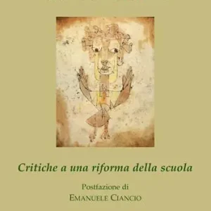Caro Patrizio. Critiche a una riforma della scuola Di Tendenza