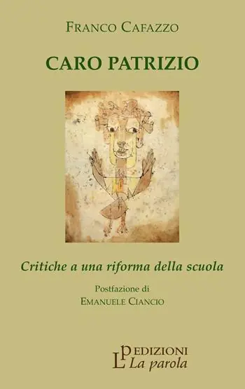 Caro Patrizio. Critiche a una riforma della scuola Di Tendenza