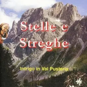 Stelle e streghe. Intrigo in Val Pusteria Professionale