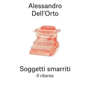 Compra Oggi Stesso Soggetti smarriti. Il ritorno