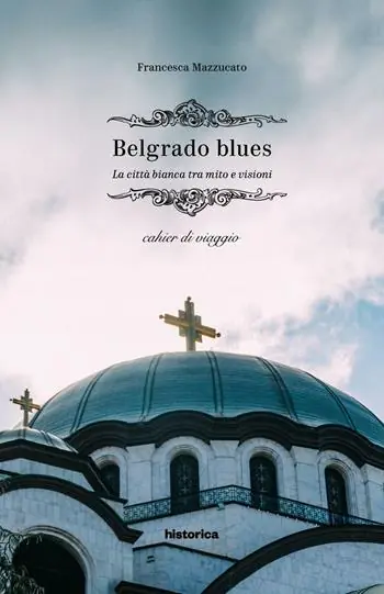 Belgrado blues. La città bianca tra mito e visioni Super Prezzo