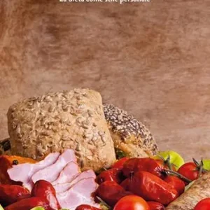 Solo Oggi Nutriamoci. La dieta come stile personale