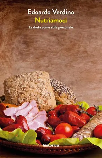 Solo Oggi Nutriamoci. La dieta come stile personale