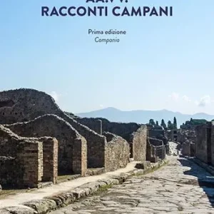 Ultimissimo Modello Racconti campani. Campania
