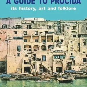 Ordina Subito A Guide to Procida. Its history, art and folklore