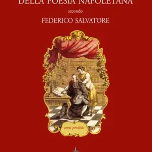 Esclusivo L‘ inferno della poesia napoletana. Versi proibiti