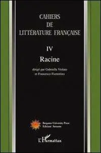 Cahiers de littérature française. Vol. 4 Racine. Prezzo Scontato