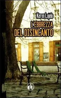 Promozione Esclusiva L‘ebbrezza del disincanto