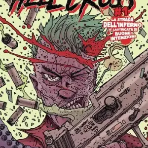 Hell cross. Vol. 1 La strada dell‘inferno è lastricata di buone intenzioni Bestseller