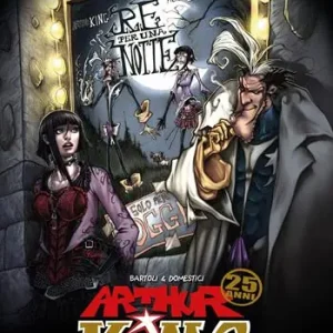 Nuovo Arrivo Arthur King. Re per una notte