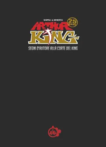 Arthur King. Segni d‘autore alla corte del King Professionale