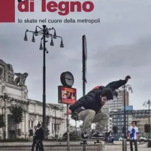 Prezzo Conveniente Stupidi giocattoli di legno. Lo skate nel cuore della metropoli