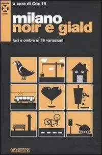 Compra Adesso Milano noir e giald. Luci e ombre in 36 variazioni. Con DVD