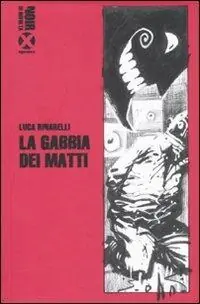 Saldi La gabbia dei matti