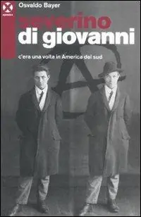 Pagamento Sicuro Severino Di Giovanni. C‘era una volta in America del Sud