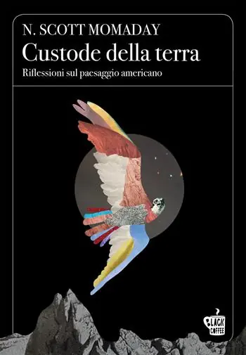 Offerta Del Giorno Custode della terra. Riflessioni sul paesaggio americano
