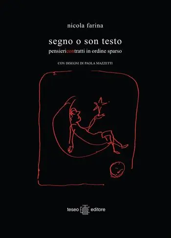 Novità Segno o son testo. Pensieri contratti in ordine sparso