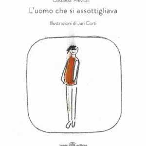 L‘uomo che si assottigliava. Ediz. illustrata Reso Gratuito