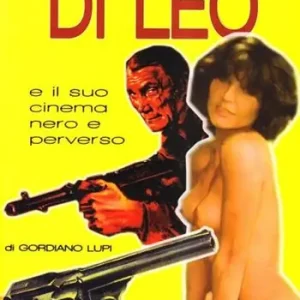Di Tendenza Fernando Di Leo e il suo cinema nero e perverso