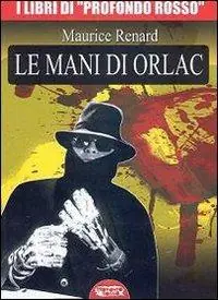 Le mani di Orlac Esclusivo