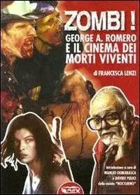 A Buon Prezzo Zombi! George A. Romero e il cinema dei morti viventi