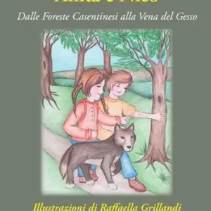 Anita e Nico. Dalle Foreste Casentinesi alla Vena del Gesso Scelto Dai Clienti