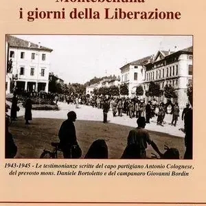 Ultime Pezzi Montebelluna i giorni della liberazione
