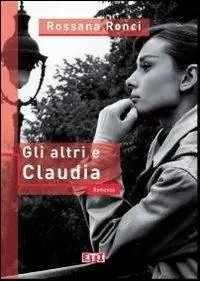 Soddisfatti O Rimborsati Gli altri e Claudia