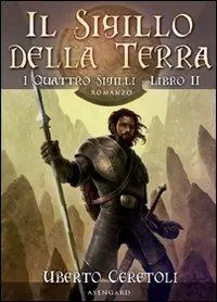 Must-Have Il sigillo della terra. I quattro sigili. Vol. 2