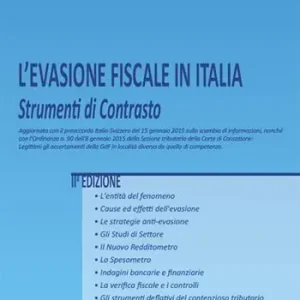 L‘evasione fiscale in Italia. Strumenti di contrasto Professionale