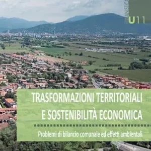 Trasformazioni territoriali e sostenibilità economica. Problemi di bilancio comunale ed effetti ambientali Ultimissimo Modello