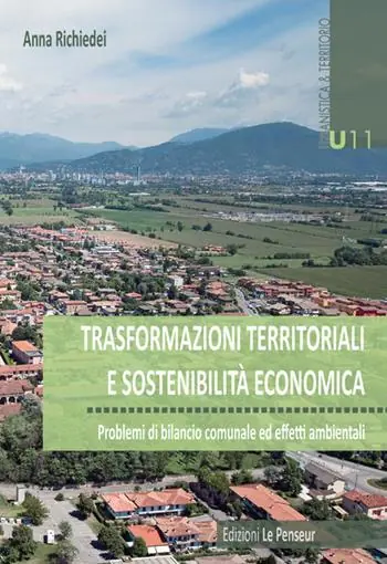 Trasformazioni territoriali e sostenibilità economica. Problemi di bilancio comunale ed effetti ambientali Ultimissimo Modello