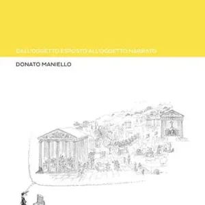 Augmented heritage. Dall’oggetto esposto all’oggetto narrato Spedizione Espresso