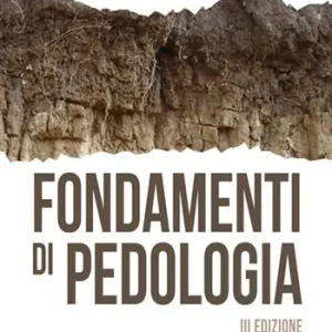 Di Tendenza Fondamenti di pedologia. Ediz. illustrata