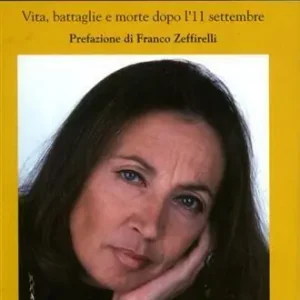 Bestseller Grazie Oriana. Vita, battaglie e morte dopo l‘11 settembre