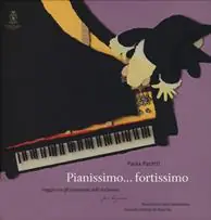 Pianissimo... fortissimo. Viaggio tra gli strumenti dell‘orchestra. Ediz. a colori. Con CD Audio Esclusivo