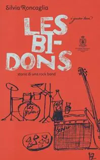 A Buon Prezzo Les Bidons. Storia di una rock band
