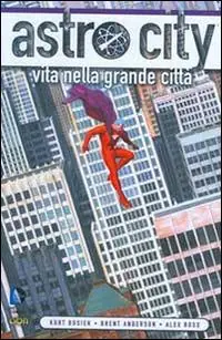 Prezzo Di Fabbrica Vita nella grande città. Astro City. Vol. 1