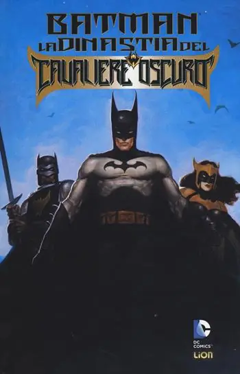 La dinastia del cavaliere oscuro. Batman Must-Have