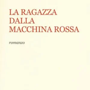 La ragazza dalla macchina rossa Di Tendenza
