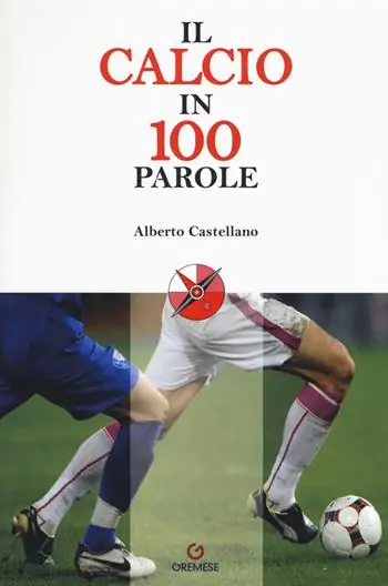 Il calcio in 100 parole A Buon Prezzo
