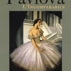 Affare Anna Pavlova. L‘incomparabile