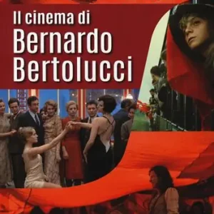 Il cinema di Bernardo Bertolucci Offerta Limitata
