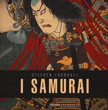 Nuovo Arrivo I samurai. Ediz. a colori