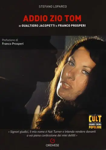 Addio zio Tom di Gualtiero Jacopetti e Franco Prosperi Scelto Dai Clienti