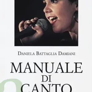 Soddisfatti O Rimborsati Manuale di canto. La tecnica, la pratica, la postura